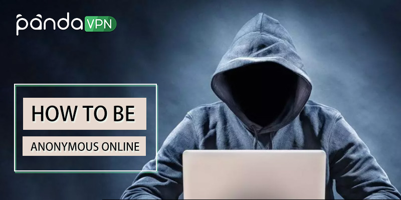 How to be anonymous online