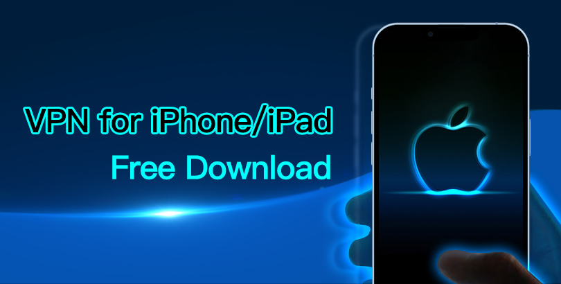 iOS VPN Download: 12 Best Paid & Free VPN for iPhone/iPad of 2022