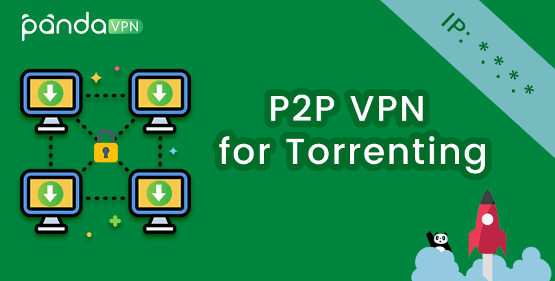 P2P VPN for Torrenting